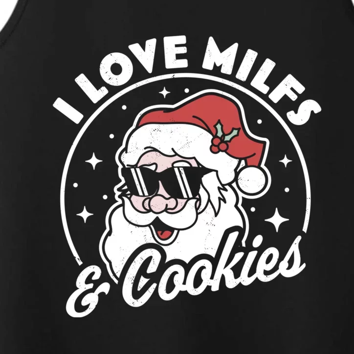 I Love Milfs And Cookies Naughty Santa Claus Christmas Performance Tank