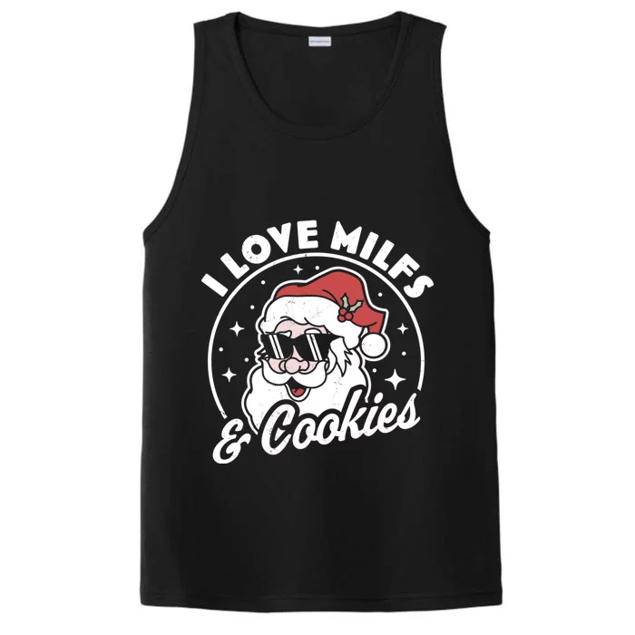 I Love Milfs And Cookies Naughty Santa Claus Christmas Performance Tank