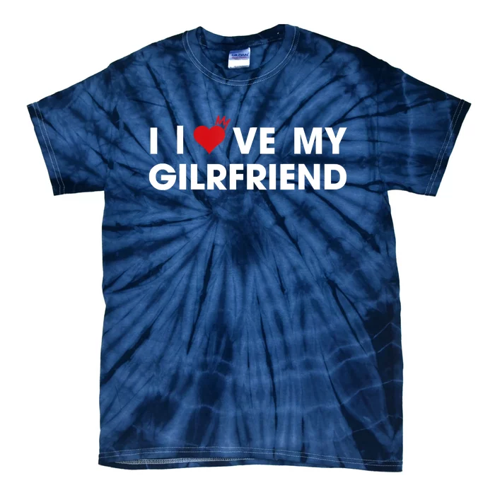 I Love My Girlfriend Men Women Valentine Day Tie-Dye T-Shirt