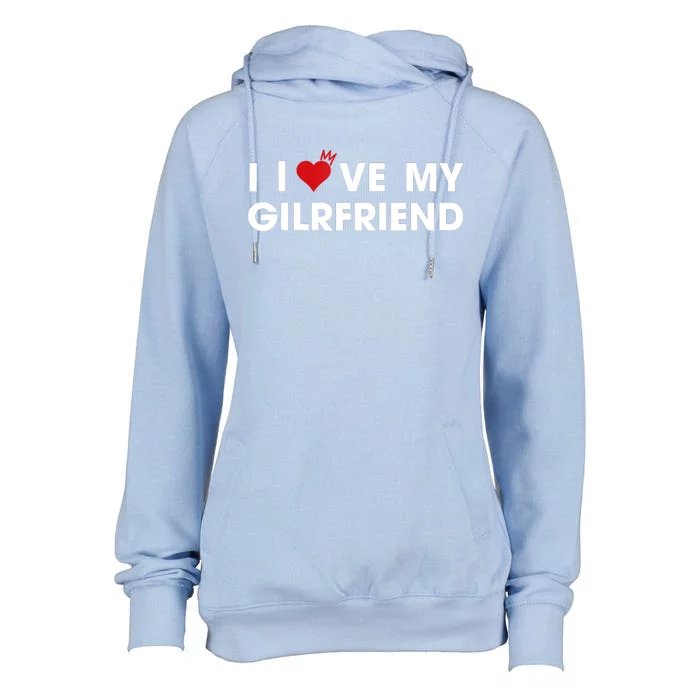 I Love My Girlfriend Men Women Valentine Day Womens Funnel Neck Pullover Hood