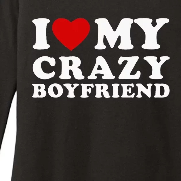 I Love My Crazy Boyfriend Womens CVC Long Sleeve Shirt