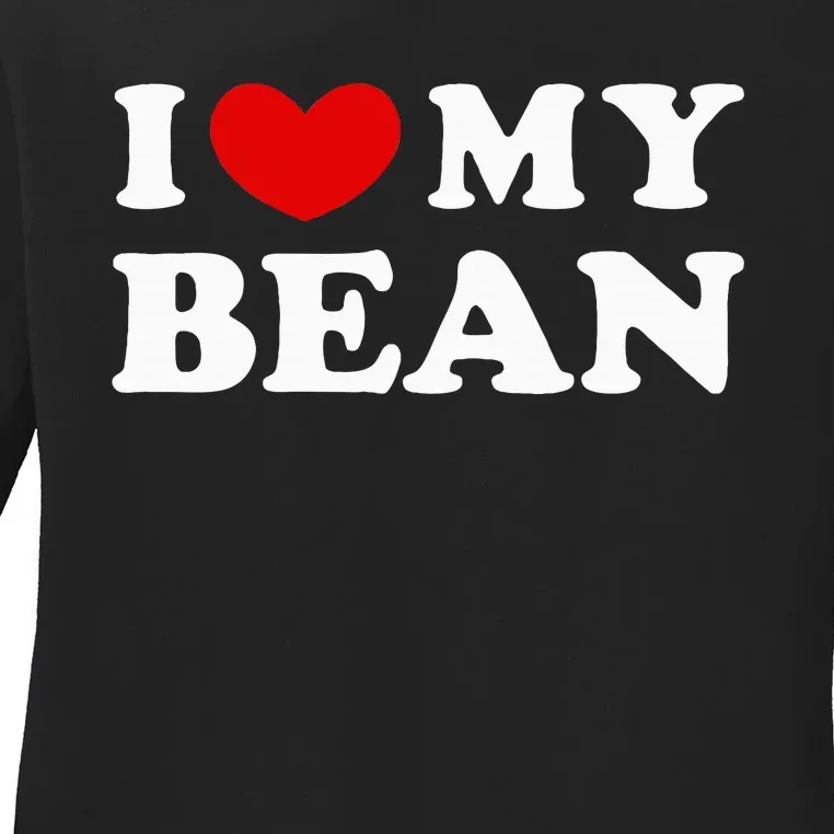 I Love My Bean Ladies Long Sleeve Shirt