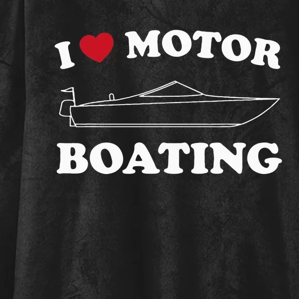 I Love Motor Boating Outfit Motorboat Lover Boater Hooded Wearable Blanket