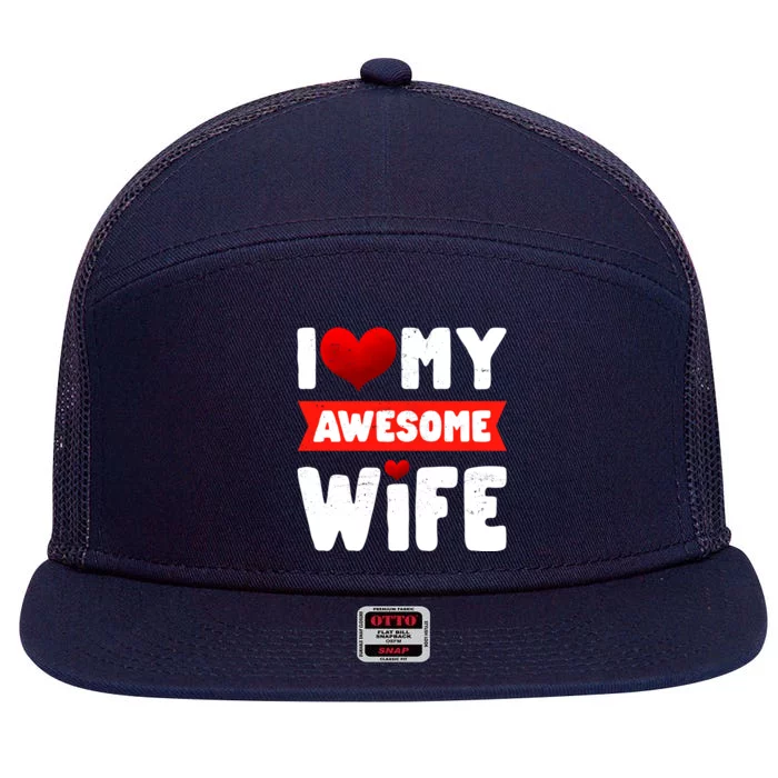 I Love My Awesome Wife Cute Valentine's Day Couples Gift 7 Panel Mesh Trucker Snapback Hat