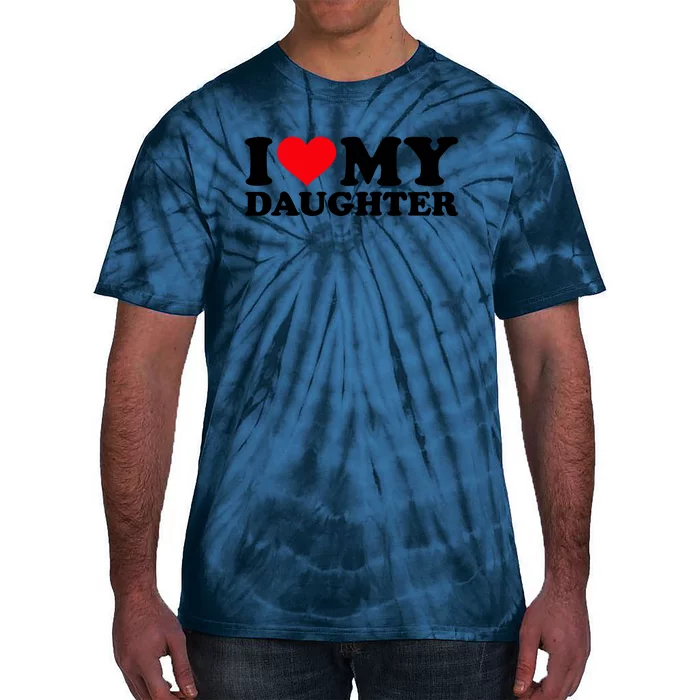 I Love My Daughter Tie-Dye T-Shirt