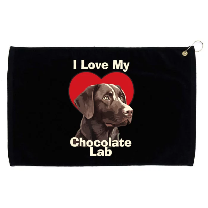 I Love My Chocolate Lab Chocolate Labrador Puppy Dog Grommeted Golf Towel