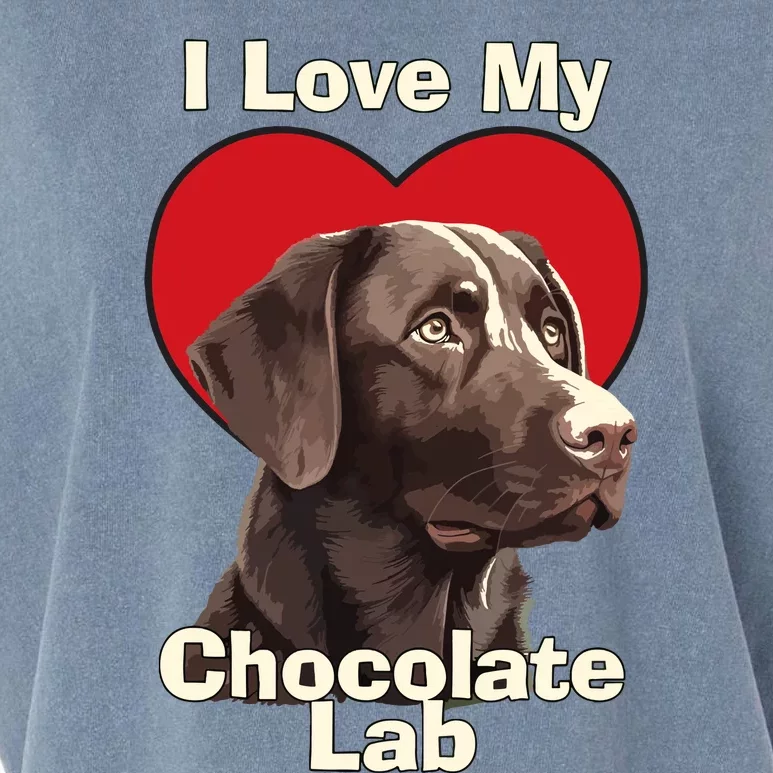 I Love My Chocolate Lab Chocolate Labrador Puppy Dog Garment-Dyed Women's Muscle Tee