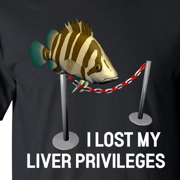 I Lost My Liver Privileges Cursed Fish Funny Fish Meme Tall T-Shirt