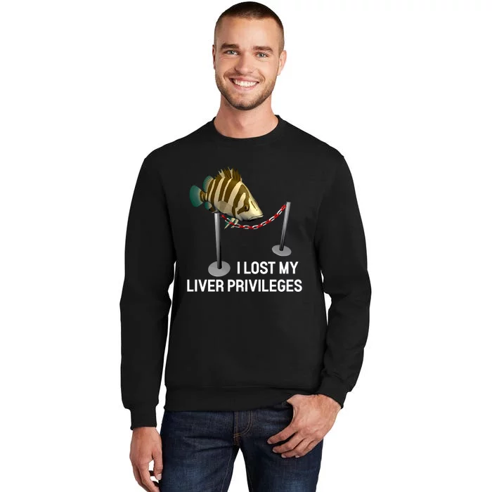 I Lost My Liver Privileges Cursed Fish Funny Fish Meme Tall Sweatshirt