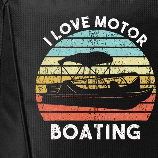 I Love Motor Boating Funny Boat Life Funny Boater Life City Backpack