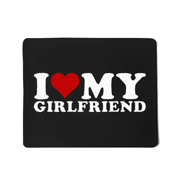 I Love My Girlfriend Gf I Heart My Girlfriend GF Mousepad