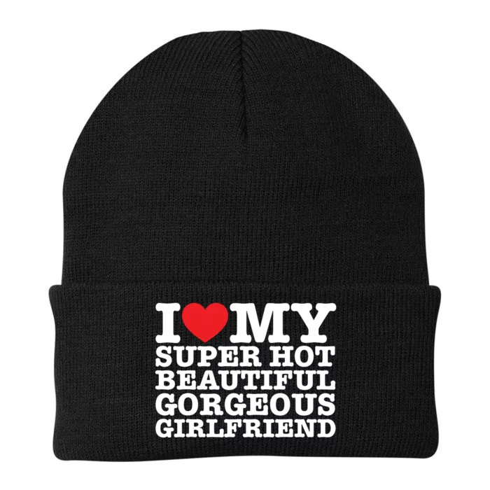 I Love My Super Hot Beautiful Gorgeous Girlfriend Knit Cap Winter Beanie