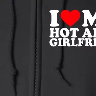 I Love My Hot Arab Girlfriend I Love My Arab Girlfriend Full Zip Hoodie