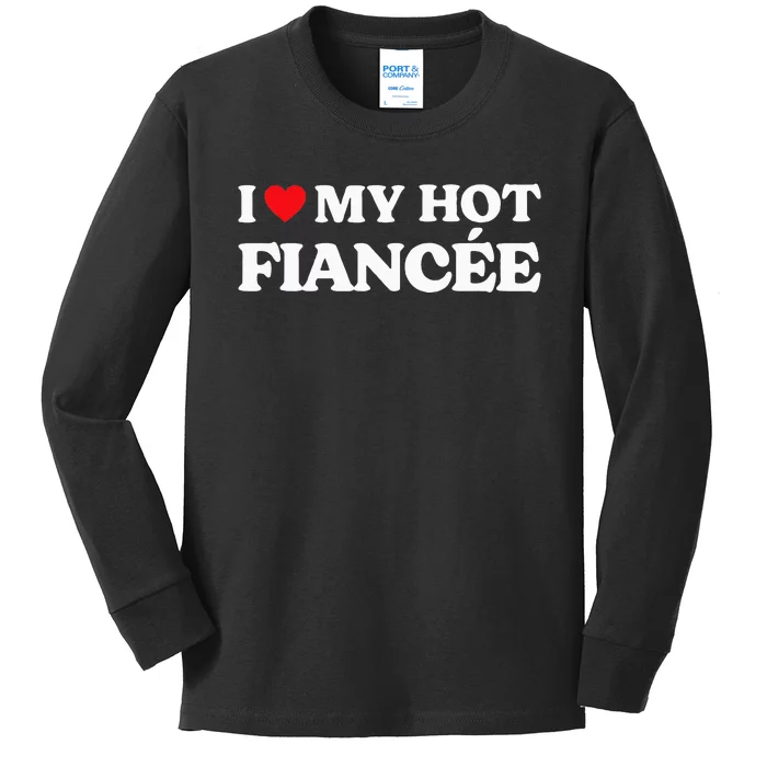 I Love My FiancéE Kids Long Sleeve Shirt