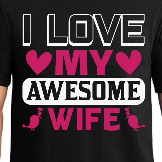 I Love My Awesome Wife Pajama Set