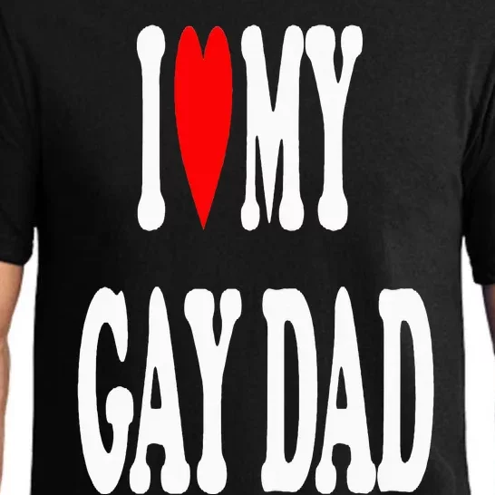 I Love My Gay Dad Pajama Set