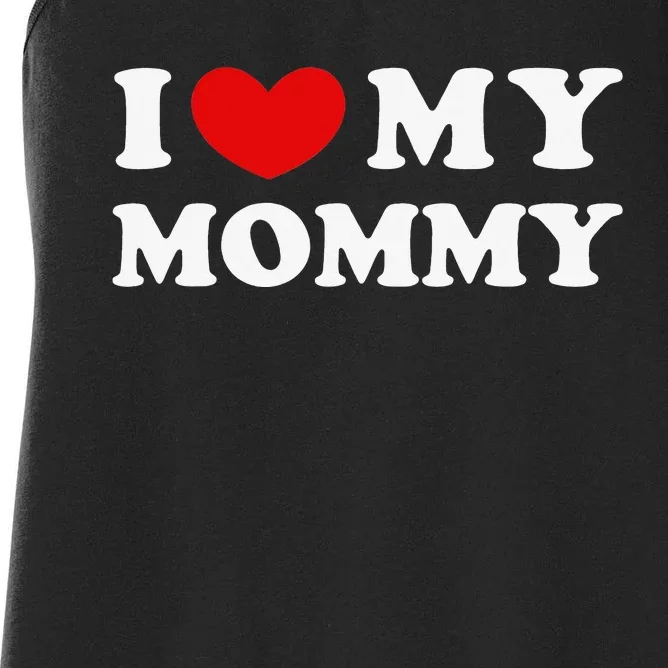 I Love My Mommy I Heart My Mommy Women's Racerback Tank