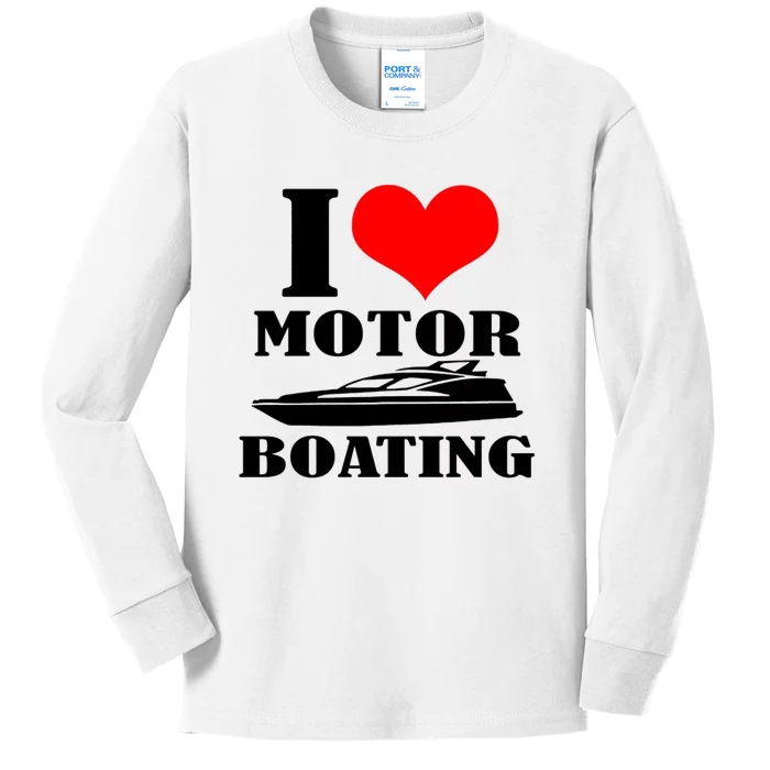 I Love Motor Boating Funny Boating Cool Kids Long Sleeve Shirt