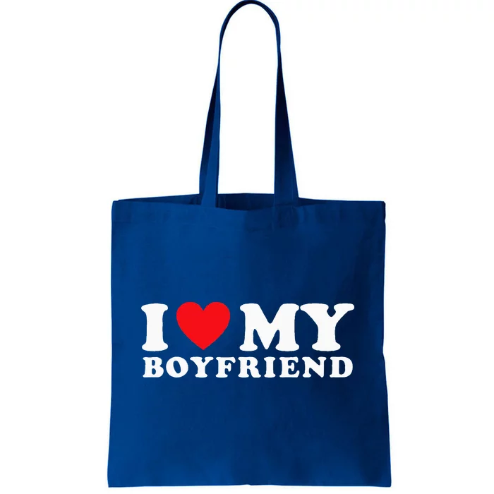 I Love My Boyfriend I Heart My Boyfriend BF Tote Bag