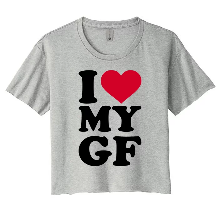 I Love My GF Girlfriend Women's Crop Top Tee