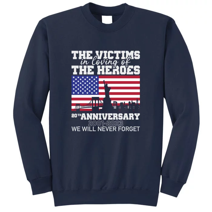 In Loving Memory Of The Victims Anniversary We Will Never For Memorial Day Gift Sweatshirt