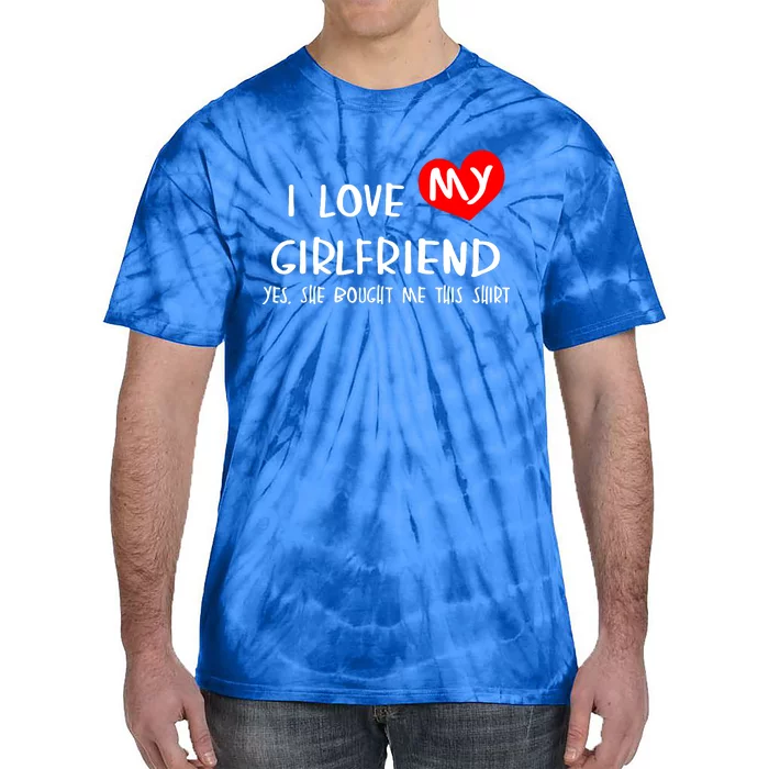 I Love My Girlfriend Tie-Dye T-Shirt