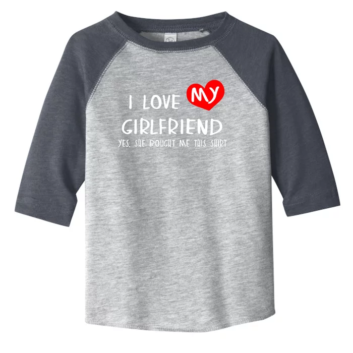 I Love My Girlfriend Toddler Fine Jersey T-Shirt