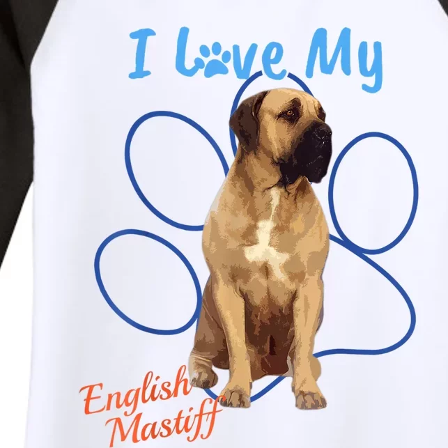 I Love My English Mastiff Best Dog Lover Paw Funny Gift! Women's Tri-Blend 3/4-Sleeve Raglan Shirt