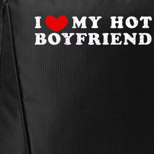 I Love My Hot Boyfriend I Heart My Hot Boyfriend City Backpack