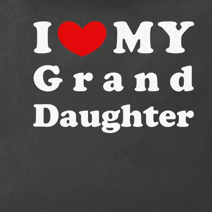 I Love My Granddaughter I Heart My Granddaughter Zip Tote Bag