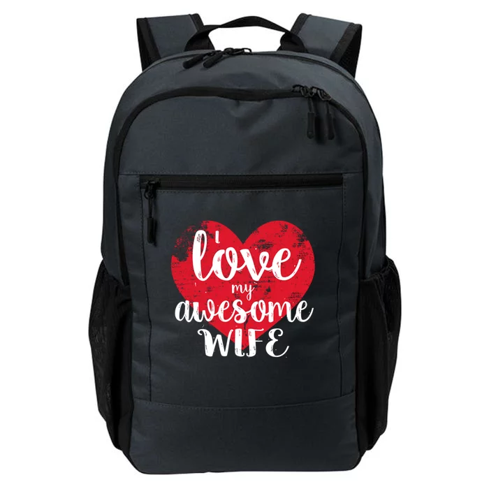 I Love My Awesome Wife Distressed Valentine’s Day Heart Funny Gift Daily Commute Backpack