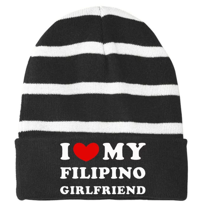 I Love My Filipino Girlfriend Striped Beanie with Solid Band