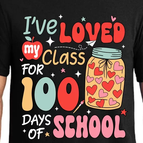 IVe Loved My Class For 100 Days School Teacher Pajama Set