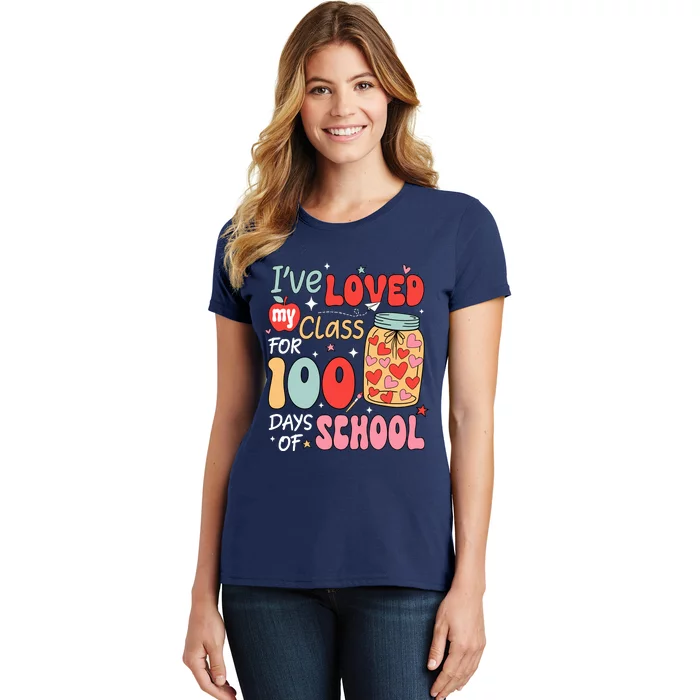 IVe Loved My Class For 100 Days School Teacher Women's T-Shirt