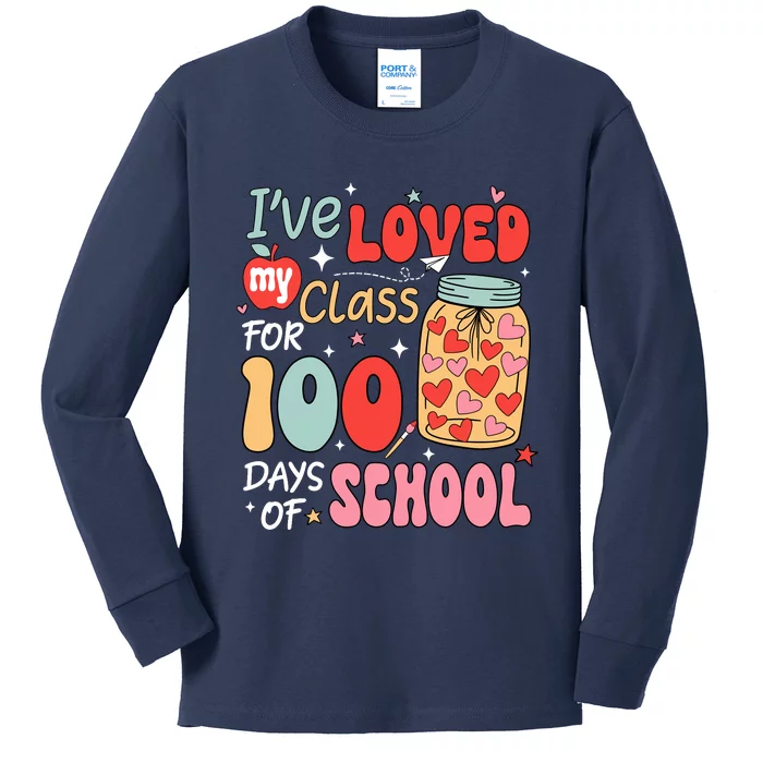 IVe Loved My Class For 100 Days School Teacher Kids Long Sleeve Shirt