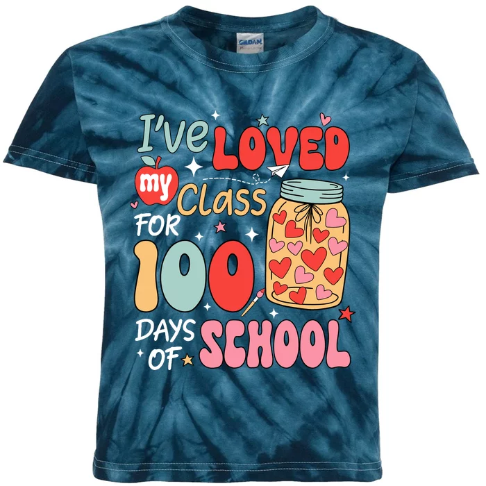 IVe Loved My Class For 100 Days School Teacher Kids Tie-Dye T-Shirt