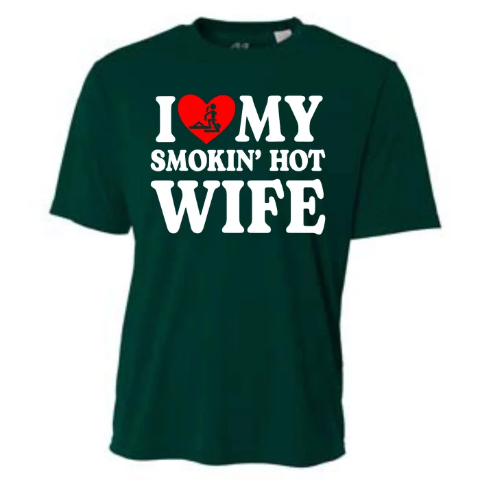 I Love My Smokin Hot Wife Cooling Performance Crew T-Shirt