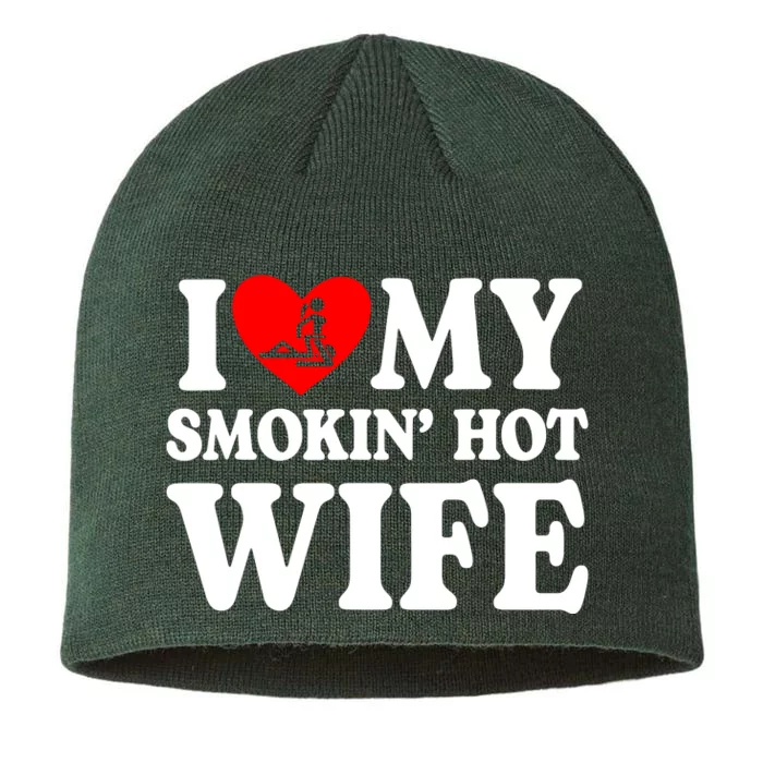 I Love My Smokin Hot Wife 8 1/2in Sustainable Knit Beanie