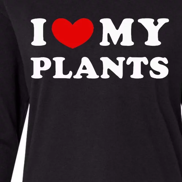 I Love My Plants Womens Cotton Relaxed Long Sleeve T-Shirt