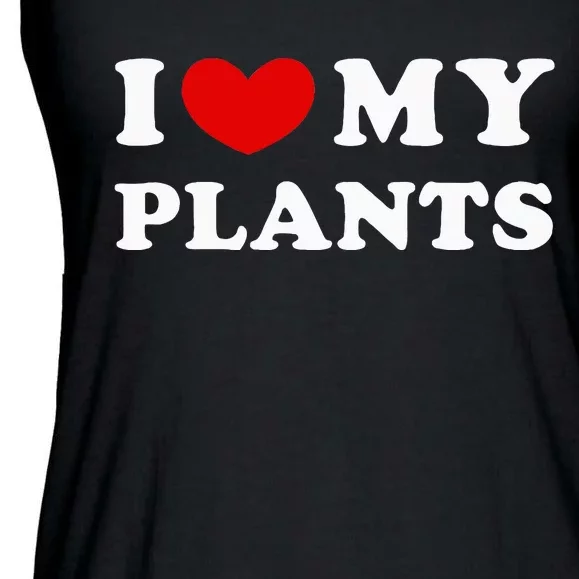 I Love My Plants Ladies Essential Flowy Tank