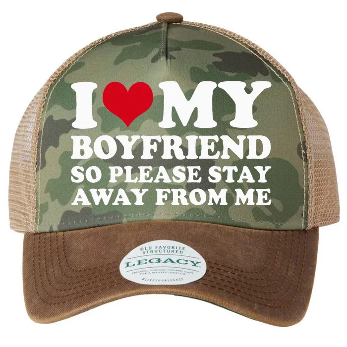 I Love My Boyfriend So Please Stay Away From Me Legacy Tie Dye Trucker Hat