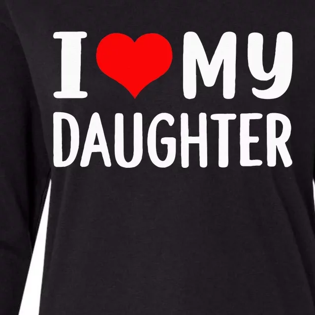 I Love My Daughter Fathers Day Gifts For Dad Womens Cotton Relaxed Long Sleeve T-Shirt