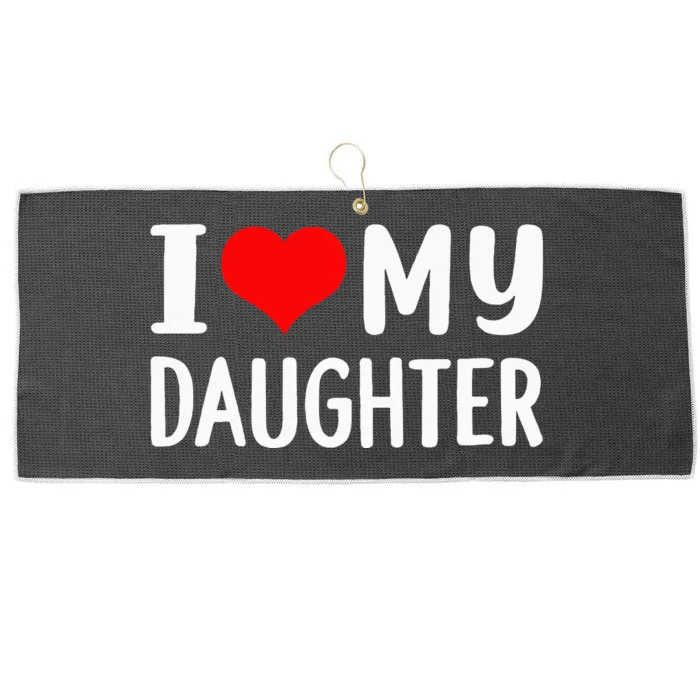 I Love My Daughter Fathers Day Gifts For Dad Large Microfiber Waffle Golf Towel