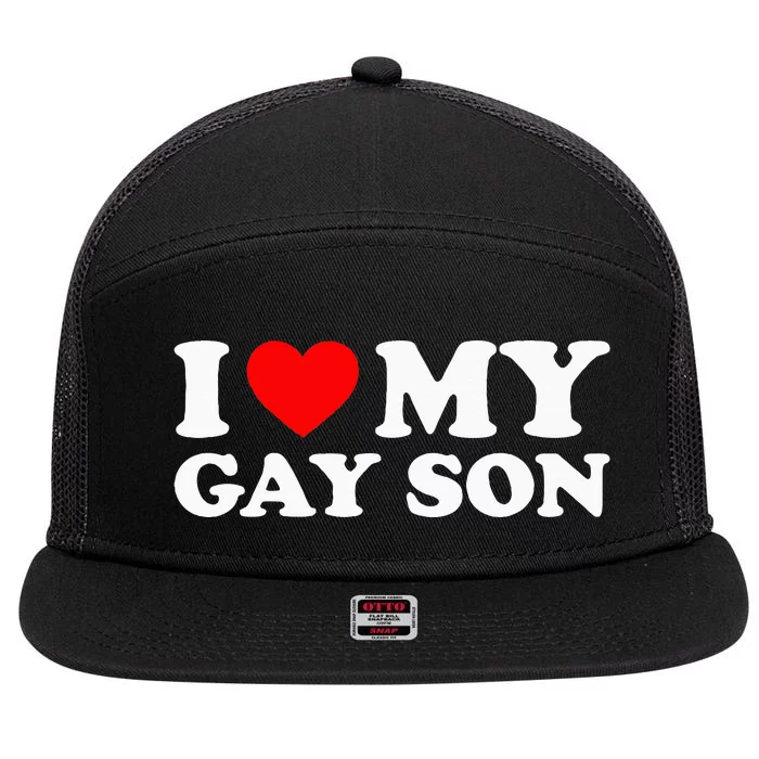 I Love My Gay Son 7 Panel Mesh Trucker Snapback Hat