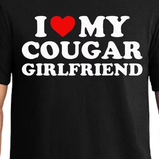 I L.ove My Cougar Girlfriend I Heart My Cougar Girlfriend GF Pajama Set