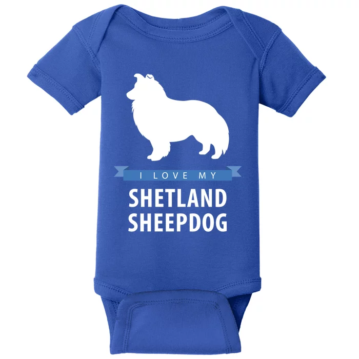 I Love My Shetland Sheepdog Gift Baby Bodysuit