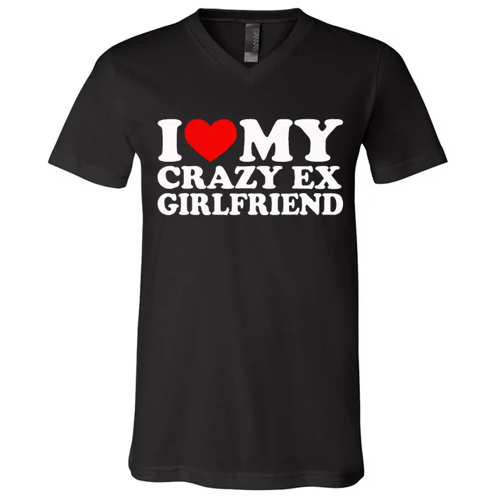 I Love My Crazy Ex Girlfriend I Heart My Crazy Ex Gf V-Neck T-Shirt