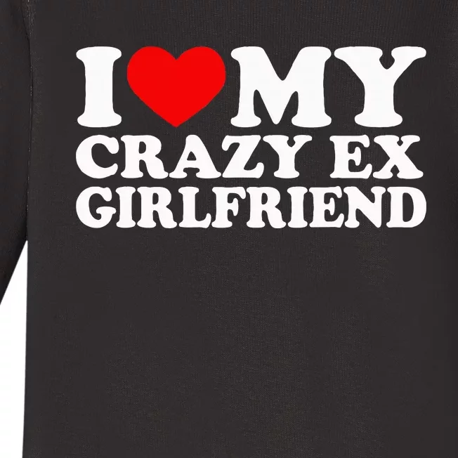 I Love My Crazy Ex Girlfriend I Heart My Crazy Ex Gf Baby Long Sleeve Bodysuit