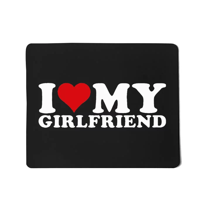 I Love My Girlfriend Gf I Heart My Girlfriend GF Mousepad