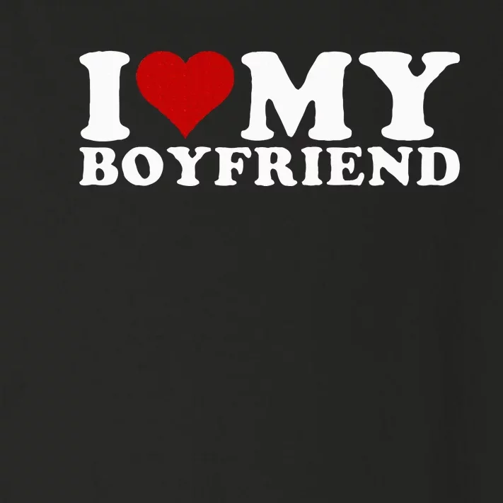 I Love My Boyfriend Bf I Heart My Boyfriend BF Toddler Long Sleeve Shirt